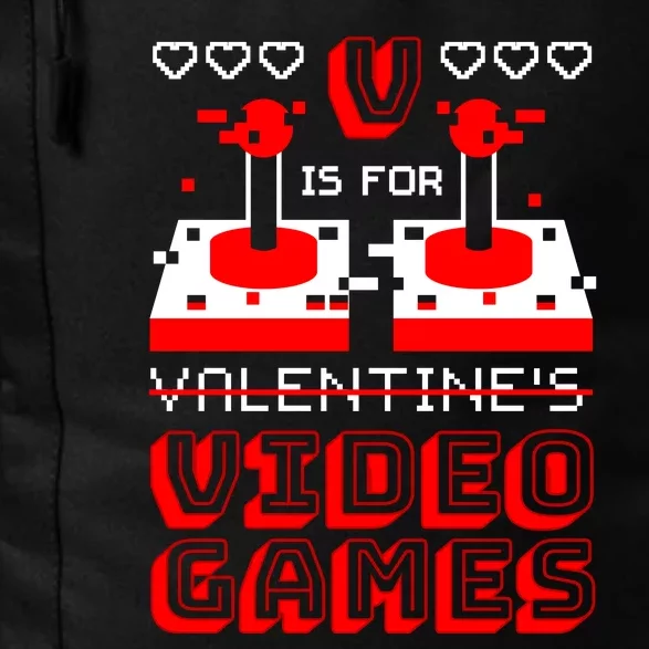 V Is For Valentine's Day Funny Video Game Gamer Daily Commute Backpack