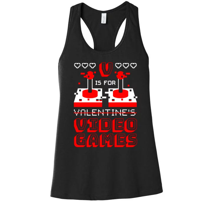 V Is For Valentine's Day Funny Video Game Gamer Women's Racerback Tank