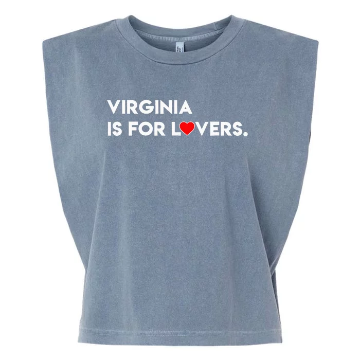 Virginia Is For The Lovers Funny sayings Garment-Dyed Women's Muscle Tee