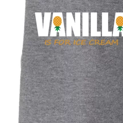 Vanilla Is For Ice Cream Upside Down Pineapple Swinger Theme Great Gift Doggie 3-End Fleece Hoodie