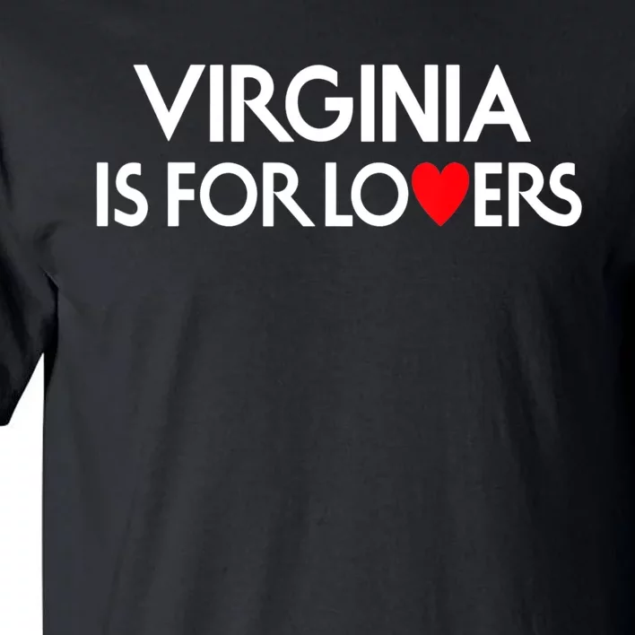 Virginia Is For The Lovers Tall T-Shirt