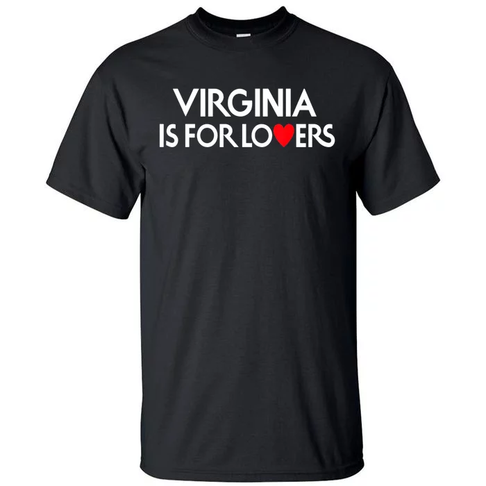 Virginia Is For The Lovers Tall T-Shirt