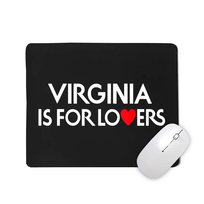 Virginia Is For The Lovers Mousepad