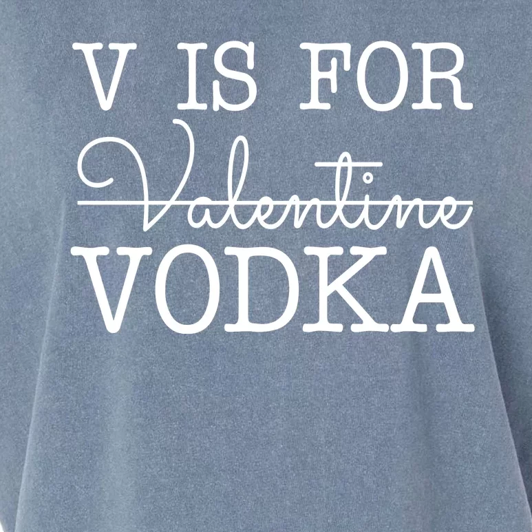 V Is For Vodka Funny Valentines Day Garment-Dyed Women's Muscle Tee