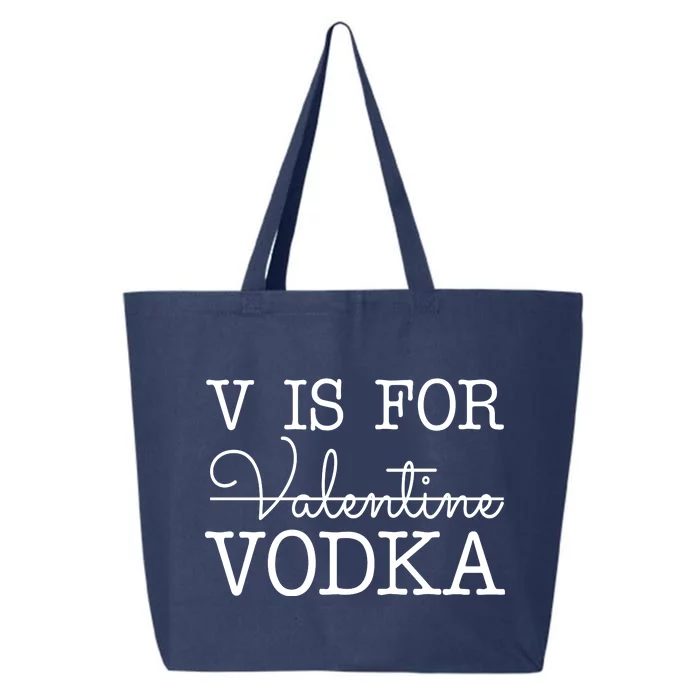 V Is For Vodka Funny Valentines Day 25L Jumbo Tote