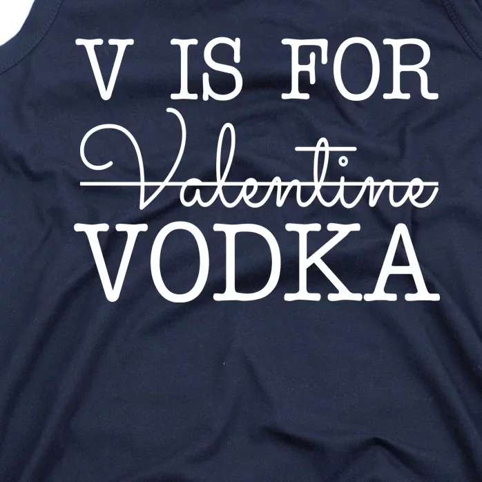 V Is For Vodka Funny Valentines Day Tank Top