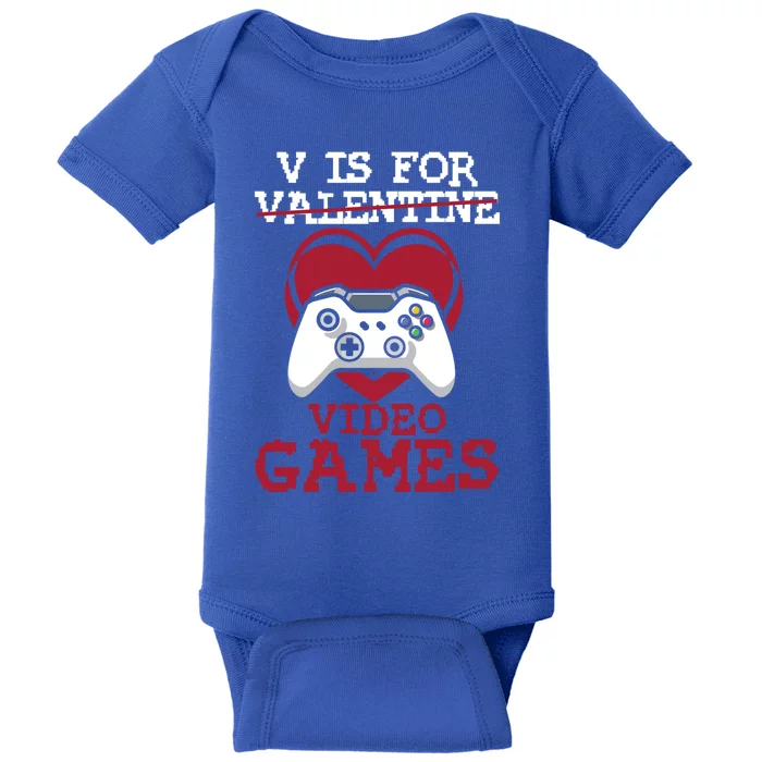 V Is For Video Games Funny Valentines Day Gamer Gift Baby Bodysuit