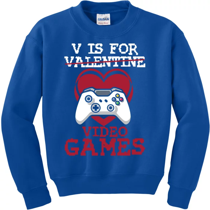 V Is For Video Games Funny Valentines Day Gamer Gift Kids Sweatshirt