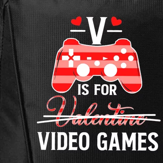 V Is For Video Games Funny Valentines Day Gamer Gift City Backpack