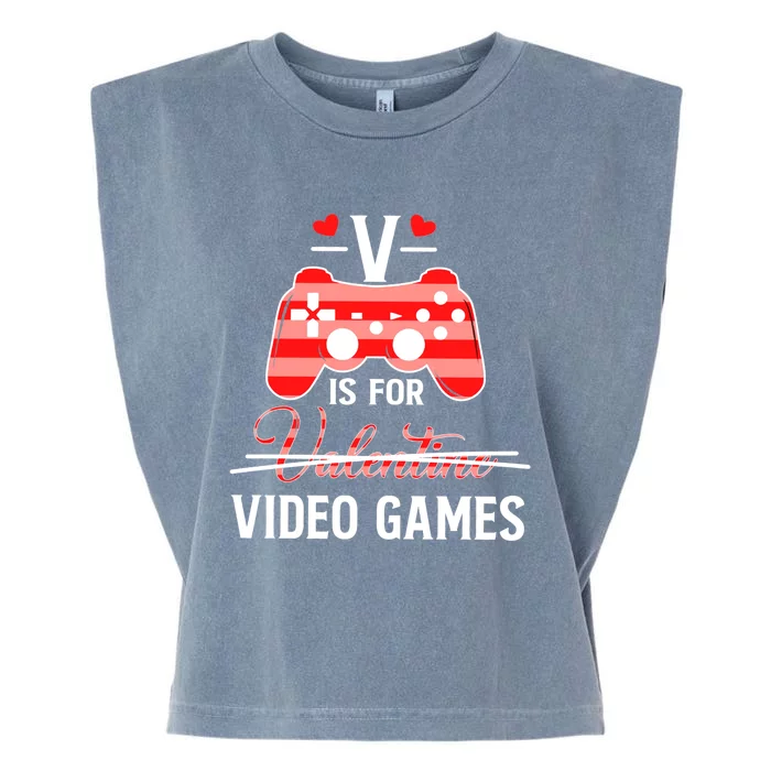 V Is For Video Games Funny Valentines Day Gamer Gift Garment-Dyed Women's Muscle Tee