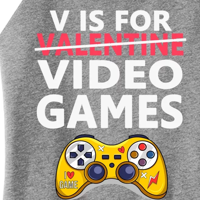 V Is For Video Games Funny Valentines Day Gamer Meaningful Gift Women’s Perfect Tri Rocker Tank