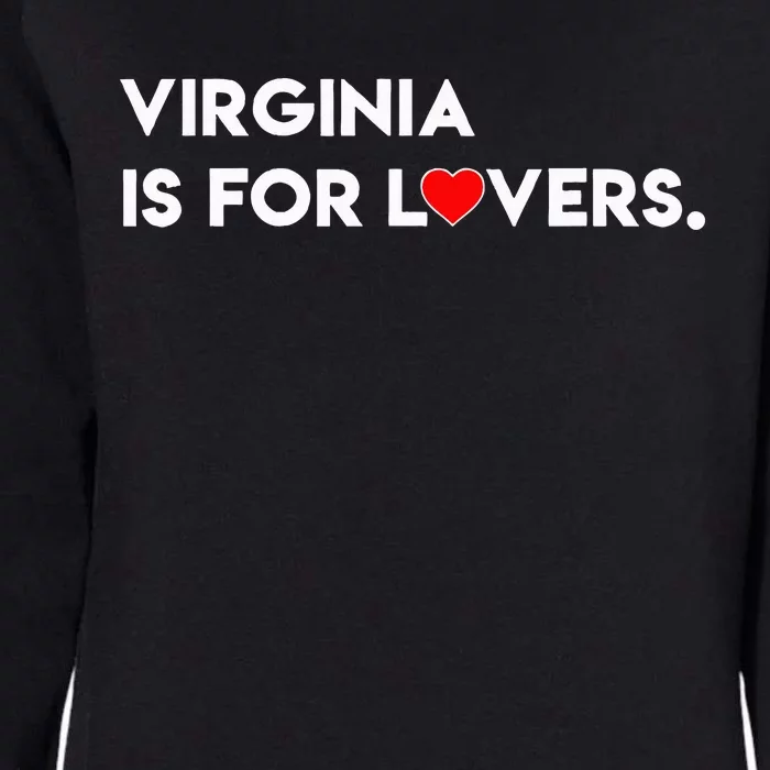 Virginia Is For The Lovers Funny Cool Womens California Wash Sweatshirt