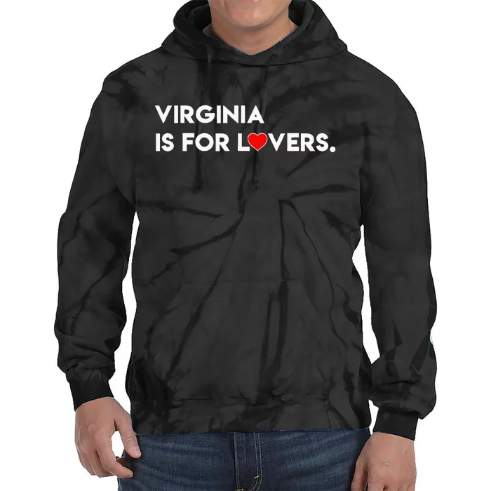 Virginia Is For The Lovers Funny Cool Tie Dye Hoodie