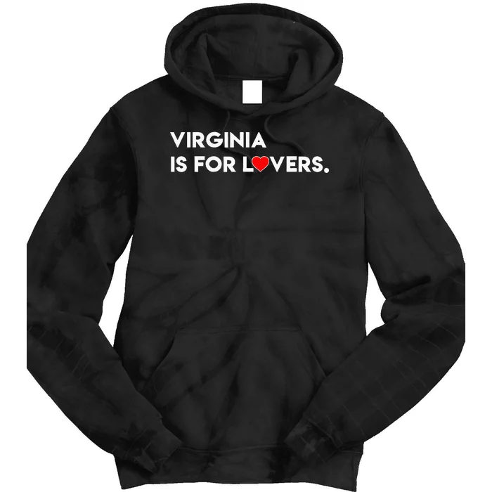 Virginia Is For The Lovers Funny Cool Tie Dye Hoodie