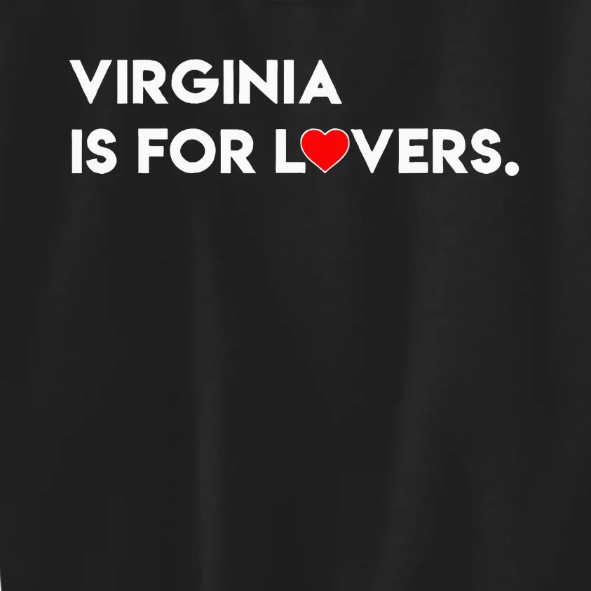 Virginia Is For The Lovers Funny Cool Kids Sweatshirt