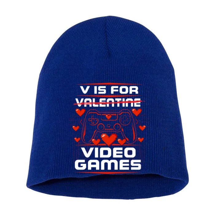 V Is For Video Games Funny Valentines Day Gaming Gift Short Acrylic Beanie