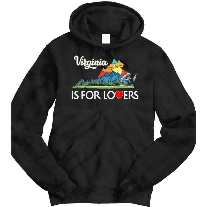 Virginia Is For The Lovers For  Women Tie Dye Hoodie