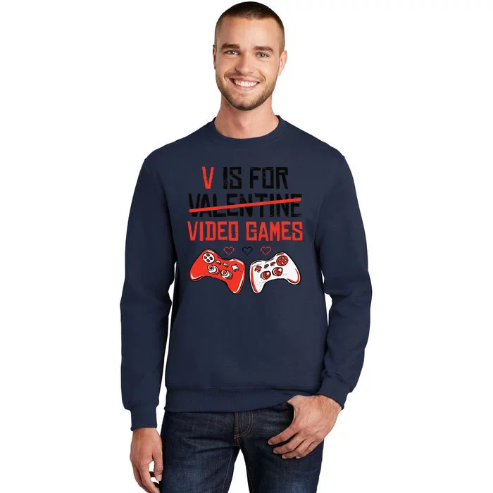 V Is For Video Games Valentines Day Funny Gamer Girl Sweatshirt