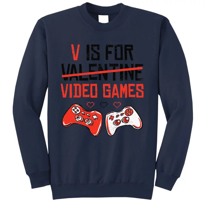 V Is For Video Games Valentines Day Funny Gamer Girl Sweatshirt