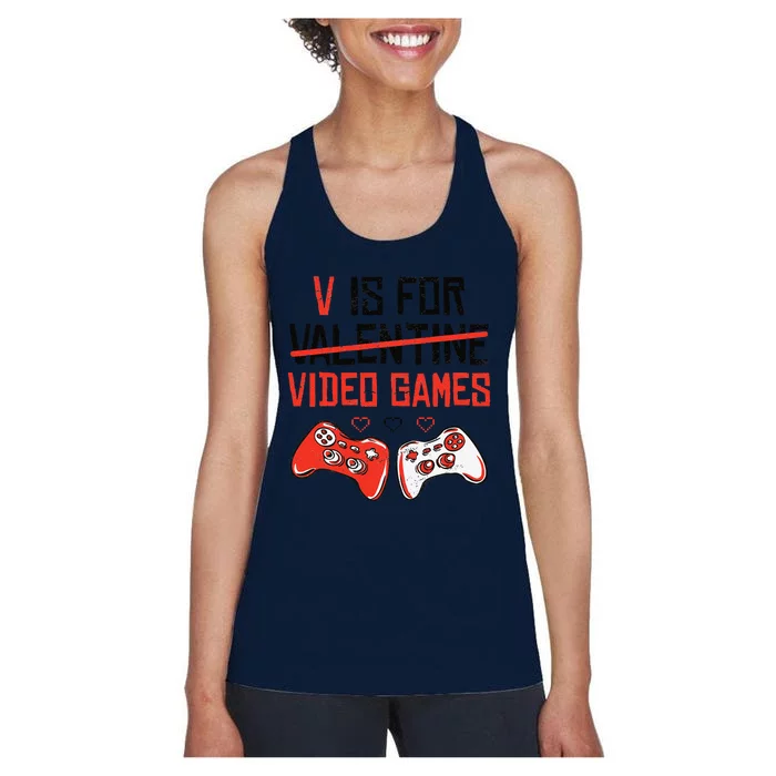 V Is For Video Games Valentines Day Funny Gamer Girl Women's Racerback Tank