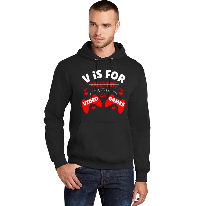 V Is For Video Games Game Lover T Hoodie