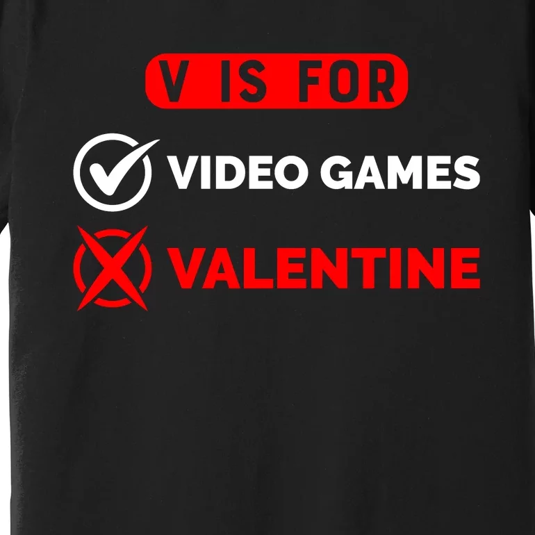 V Is For Video Games Game Lover T Premium T-Shirt