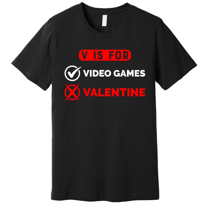 V Is For Video Games Game Lover T Premium T-Shirt