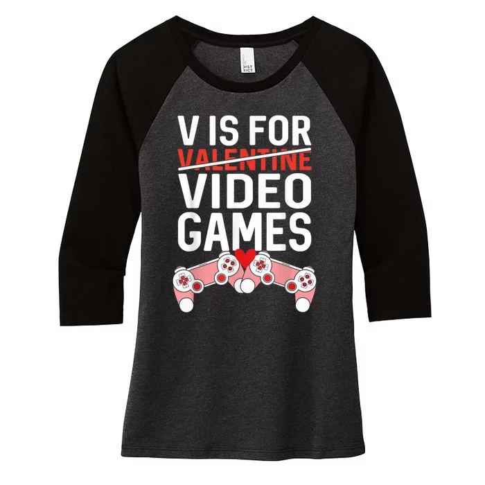 V IS FOR VIDEO GAMES Valentines Day Gamer Women's Tri-Blend 3/4-Sleeve Raglan Shirt