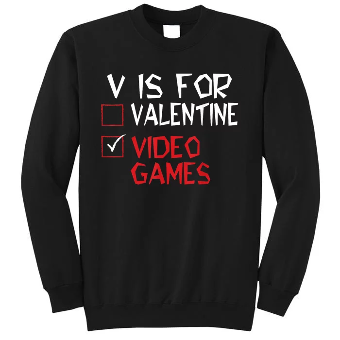 V Is For Video Games Funny Valentines Day Gamer Sweatshirt