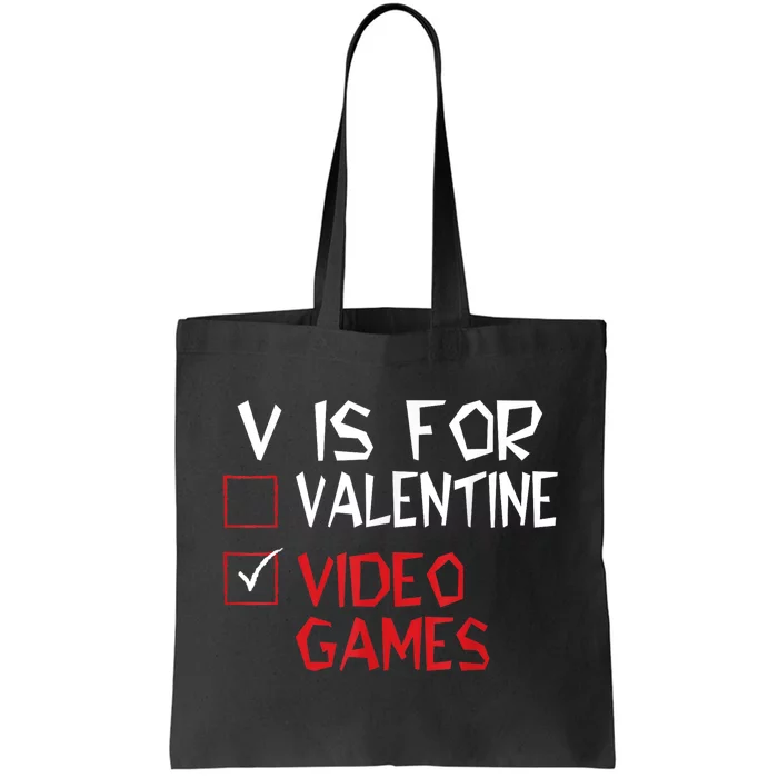 V Is For Video Games Funny Valentines Day Gamer Tote Bag