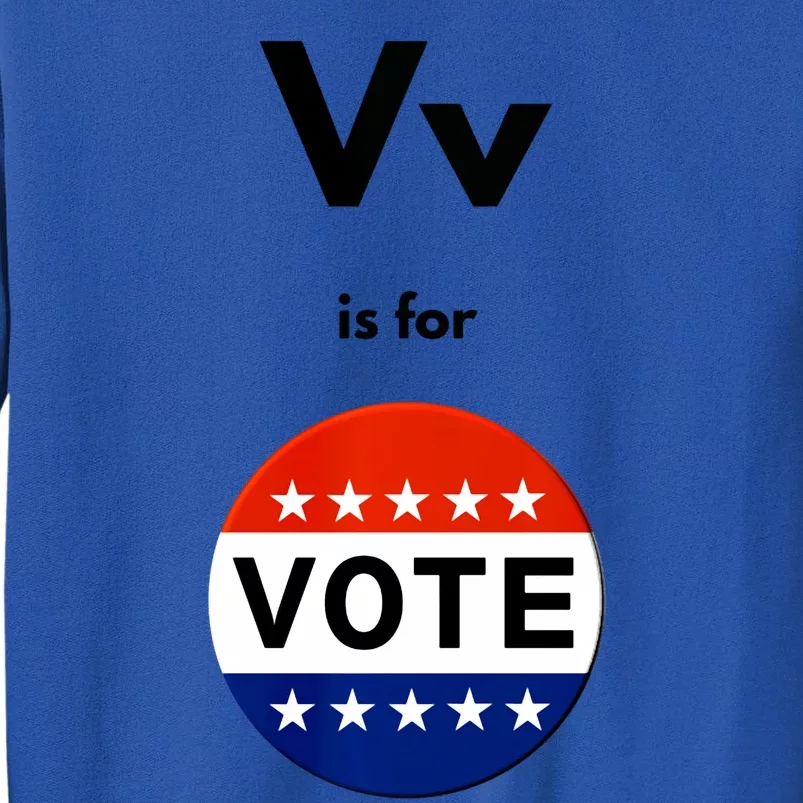 V Is For Vote Sweatshirt