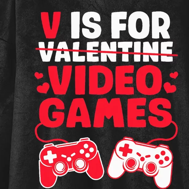 V Is For Video Games Valentines Day Gamer Hooded Wearable Blanket