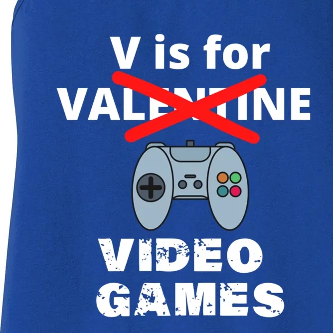 V Is For Video Games Valentines Funny Gift Funny Gift Women's Racerback Tank