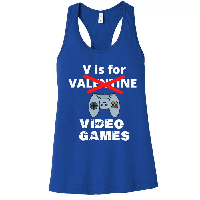 V Is For Video Games Valentines Funny Gift Funny Gift Women's Racerback Tank