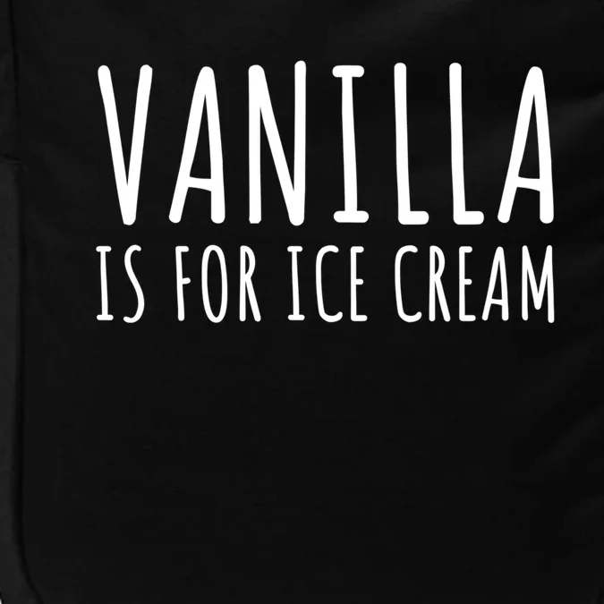 Vanilla Is For Ice Cream Swingers / Freaky Product Cute Gift Impact Tech Backpack