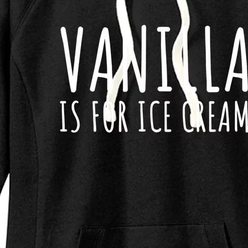 Vanilla Is For Ice Cream Swingers / Freaky Product Cute Gift Women's Fleece Hoodie