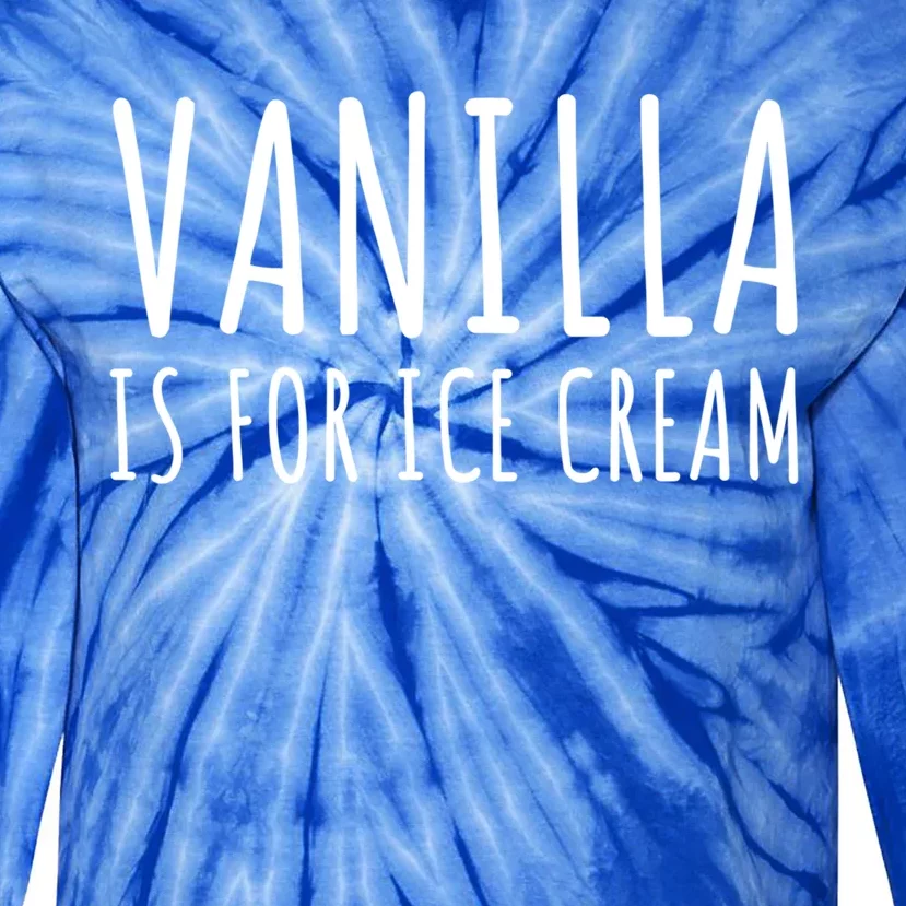 Vanilla Is For Ice Cream Swingers / Freaky Product Cute Gift Tie-Dye Long Sleeve Shirt