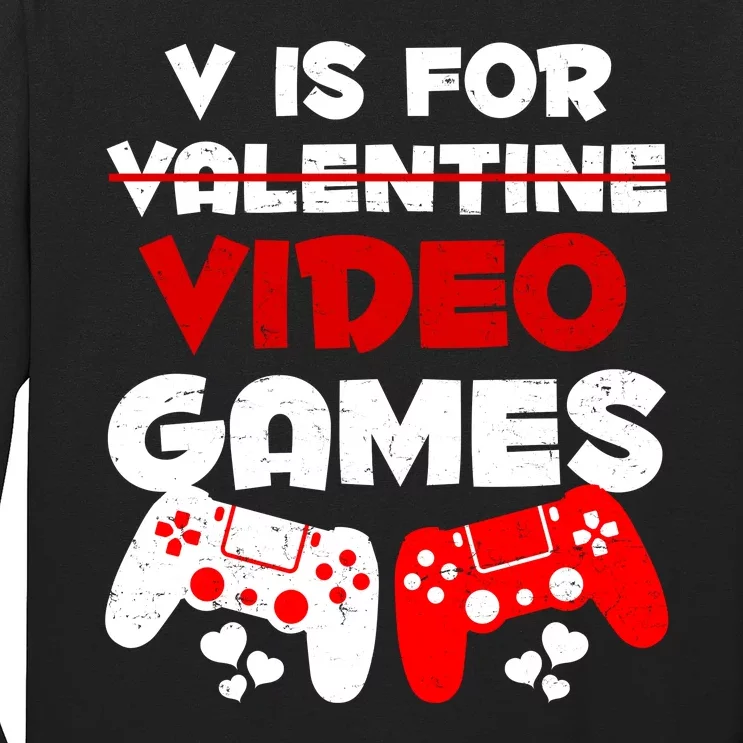 V Is For Video Games Funny Valentines Day Gamer Long Sleeve Shirt