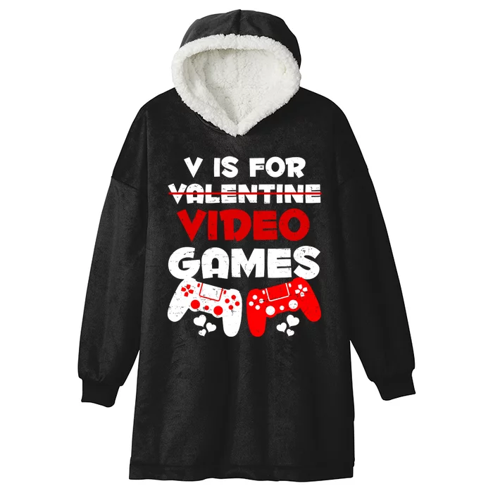 V Is For Video Games Funny Valentines Day Gamer Hooded Wearable Blanket