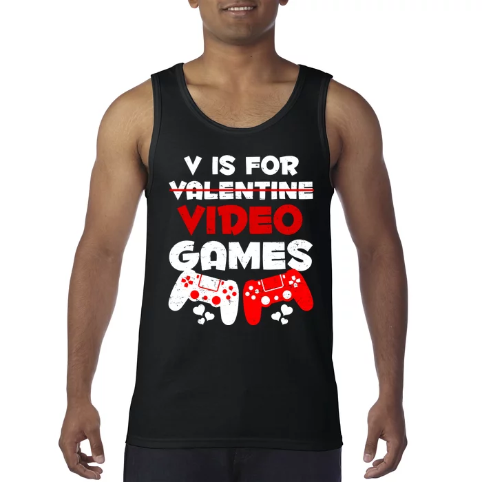 V Is For Video Games Funny Valentines Day Gamer Tank Top