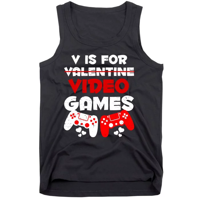 V Is For Video Games Funny Valentines Day Gamer Tank Top