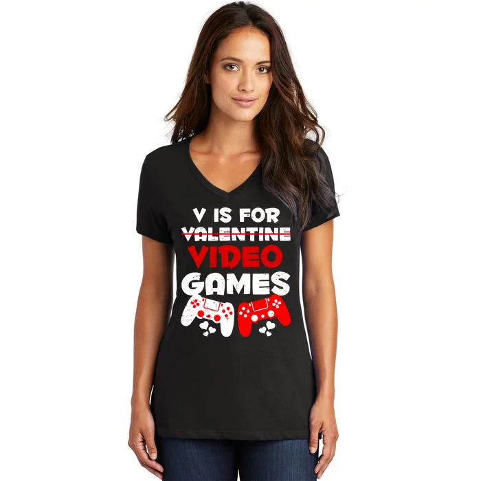 V Is For Video Games Funny Valentines Day Gamer Women's V-Neck T-Shirt