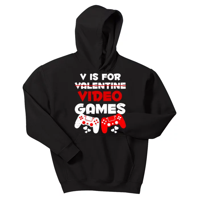 V Is For Video Games Funny Valentines Day Gamer Kids Hoodie