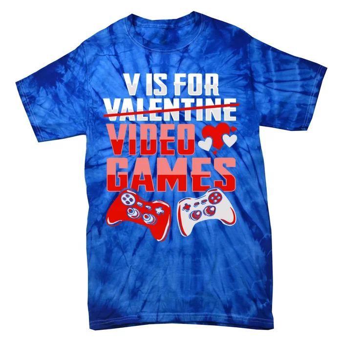 V Is For Video Games Valentines Day Design For A Gamer Gift Tie-Dye T-Shirt