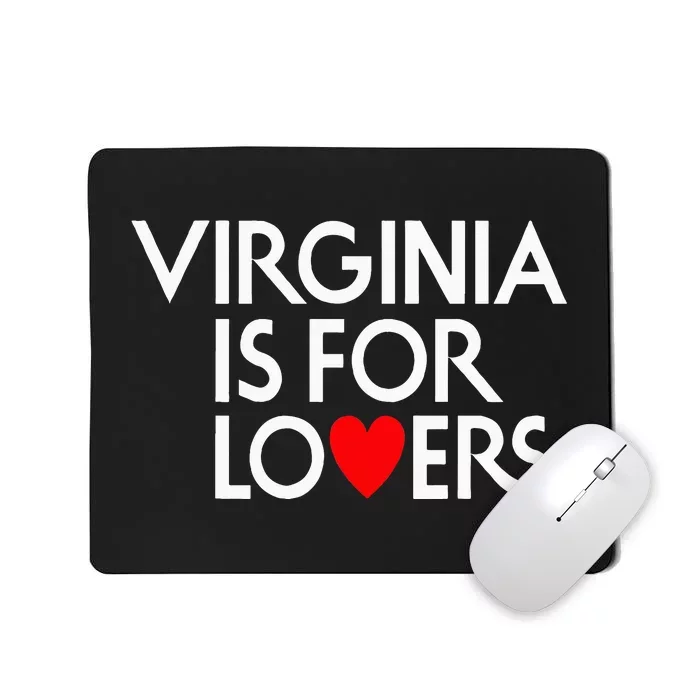 Virginia Is For The Lovers Mousepad