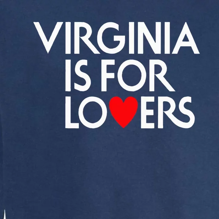 Virginia Is For The Lovers Garment-Dyed Sweatshirt