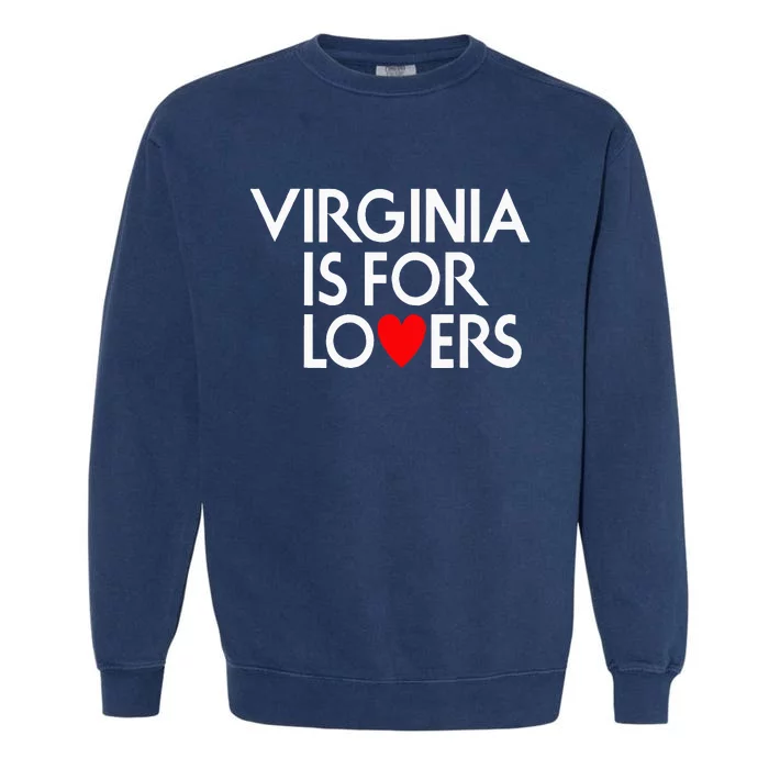 Virginia Is For The Lovers Garment-Dyed Sweatshirt