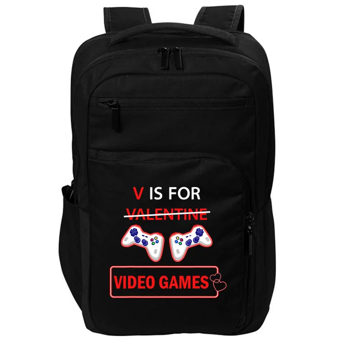 V Is For Video Games Heart Valentines Day Gamer Lovers Boy Impact Tech Backpack