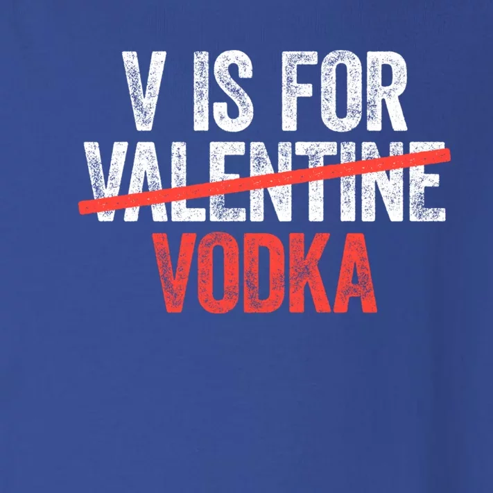 V Is For Vodka Gift Anti Valentine's Day Ing Gift Cute Gift Toddler Long Sleeve Shirt