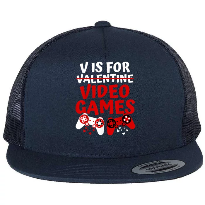 V Is For Video Games Valentines Day Gamer Flat Bill Trucker Hat